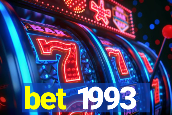 bet 1993